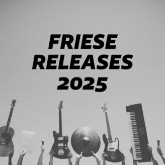 Friese Releases 2025
